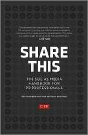 Seller image for Share This : The Social Media Handbook for PR Professionals for sale by AHA-BUCH GmbH