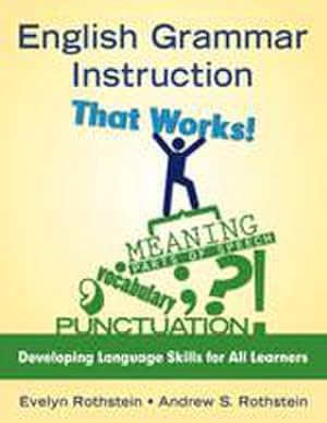 Bild des Verkufers fr English Grammar Instruction That Works! : Developing Language Skills for All Learners zum Verkauf von AHA-BUCH GmbH