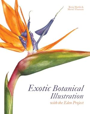 Bild des Verkufers fr Exotic Botanical Illustration : with the Eden Project zum Verkauf von AHA-BUCH GmbH