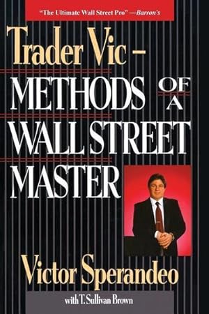 Bild des Verkufers fr Trader Vic--Methods of a Wall Street Master zum Verkauf von AHA-BUCH GmbH