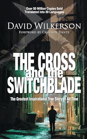 Seller image for The Cross and the Switchblade : The Greatest Inspirational True Story of All Time for sale by AHA-BUCH GmbH