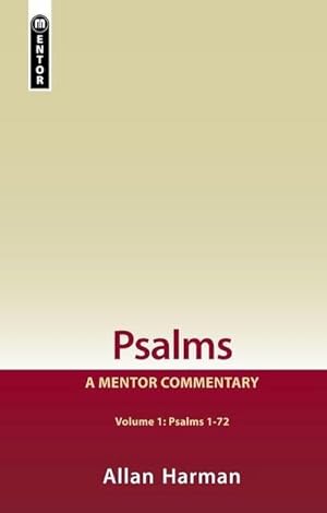 Bild des Verkufers fr Psalms Volume 1 (Psalms 1-72) : A Mentor Commentary zum Verkauf von AHA-BUCH GmbH