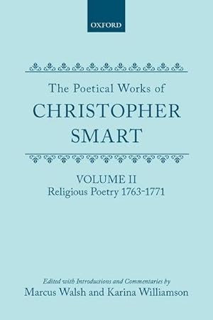 Image du vendeur pour The Poetical Works of Christopher Smart : Volume II: Religious Poetry, 1763-1771 mis en vente par AHA-BUCH GmbH