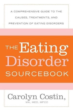 Bild des Verkufers fr The Eating Disorders Sourcebook zum Verkauf von AHA-BUCH GmbH