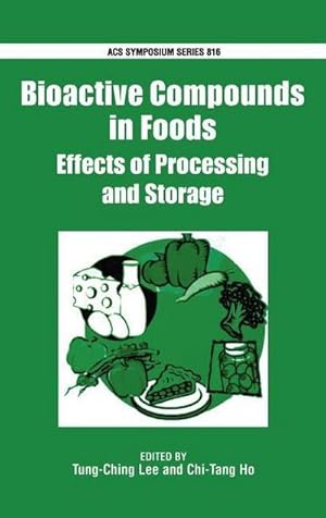 Bild des Verkufers fr Bioactive Compounds in Foods : Effects of Processing and Storage zum Verkauf von AHA-BUCH GmbH