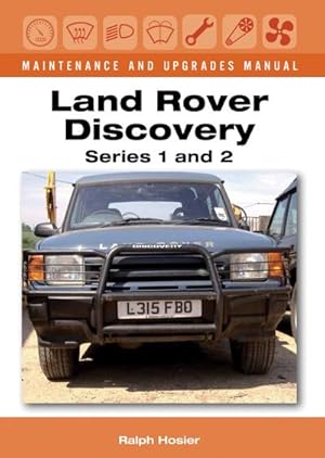 Bild des Verkufers fr Land Rover Discovery Maintenance and Upgrades Manual, Series 1 and 2 zum Verkauf von AHA-BUCH GmbH