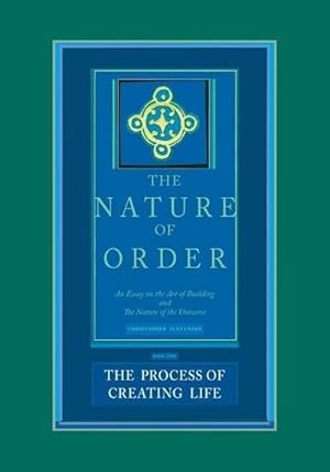 Immagine del venditore per The Process of Creating Life : An Essay on the Art of Building and the Nature of the Universe venduto da AHA-BUCH GmbH