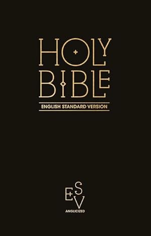 Bild des Verkufers fr Holy Bible: English Standard Version (ESV) Anglicised Pew Bible (Black Colour) zum Verkauf von AHA-BUCH GmbH