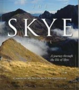 Bild des Verkufers fr The Skye Trail : A Journey Through the Isle of Skye zum Verkauf von AHA-BUCH GmbH