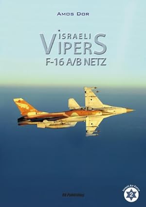 Bild des Verkufers fr Israeli Vipers : F-16a/B Netz zum Verkauf von AHA-BUCH GmbH