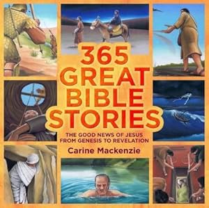 Bild des Verkufers fr 365 Great Bible Stories : The Good News of Jesus from Genesis to Revelation zum Verkauf von AHA-BUCH GmbH