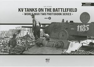 Bild des Verkufers fr KV Tanks on the Battlefield: World War Two Photobook Series zum Verkauf von AHA-BUCH GmbH