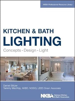 Imagen del vendedor de Kitchen and Bath Lighting : Concept, Design, Light a la venta por AHA-BUCH GmbH