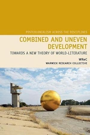 Bild des Verkufers fr Combined and Uneven Development : Towards a New Theory of World-Literature zum Verkauf von AHA-BUCH GmbH