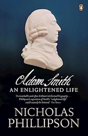 Bild des Verkufers fr Adam Smith : An Enlightened Life zum Verkauf von AHA-BUCH GmbH