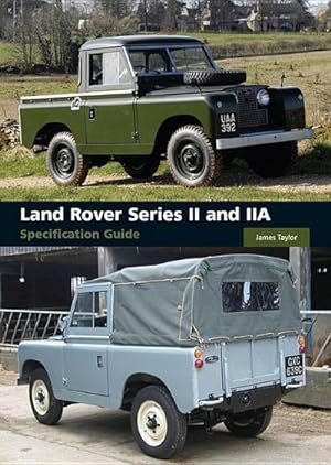 Bild des Verkufers fr Land Rover Series II and IIA Specification Guide zum Verkauf von AHA-BUCH GmbH