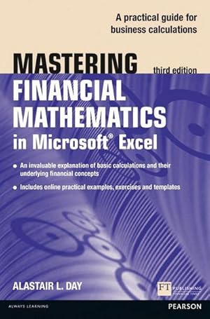 Imagen del vendedor de Mastering Financial Mathematics in Microsoft Excel 2013 : A practical guide to business calculations a la venta por AHA-BUCH GmbH