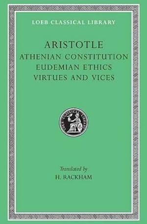 Bild des Verkufers fr Athenian Constitution. Eudemian Ethics. Virtues and Vices zum Verkauf von AHA-BUCH GmbH