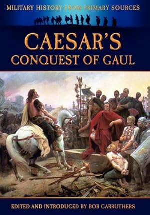 Bild des Verkufers fr Caesar's Conquest of Gaul zum Verkauf von AHA-BUCH GmbH