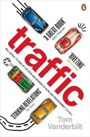 Seller image for Traffic : Why We Drive the Way We Do (and What It Says About Us) for sale by AHA-BUCH GmbH