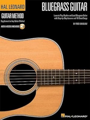 Bild des Verkufers fr Hal Leonard Bluegrass Guitar Method : Learn to Play Rhythm and Lead Bluegrass Guitar with Step-by-Step Lessons and 18 Great Songs zum Verkauf von AHA-BUCH GmbH