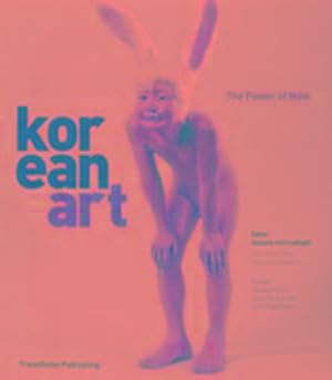 Image du vendeur pour Korean Art : The Power of Now mis en vente par AHA-BUCH GmbH