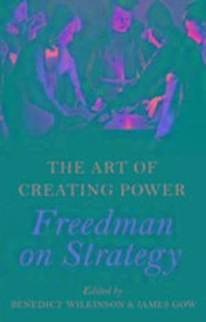 Seller image for The Art of Creating Power : Freedman on Strategy for sale by AHA-BUCH GmbH