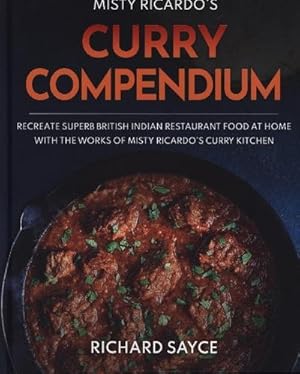 Bild des Verkufers fr Curry Compendium : Misty Ricardo's Curry Kitchen zum Verkauf von AHA-BUCH GmbH