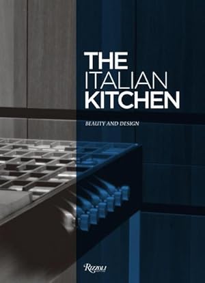 Imagen del vendedor de The Italian Kitchen : Beauty and Design a la venta por AHA-BUCH GmbH