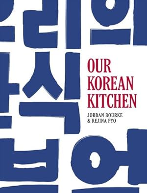 Bild des Verkufers fr Our Korean Kitchen zum Verkauf von AHA-BUCH GmbH
