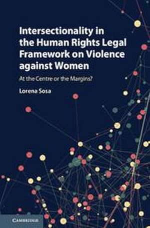 Imagen del vendedor de Intersectionality in the Human Rights Legal Framework on Violence Against Women : At the Centre or the Margins? a la venta por AHA-BUCH GmbH