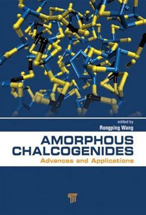 Bild des Verkufers fr Amorphous Chalcogenides : Advances and Applications zum Verkauf von AHA-BUCH GmbH