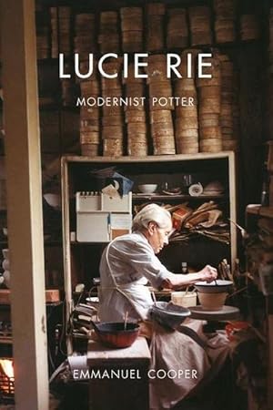 Imagen del vendedor de Lucie Rie : Modernist Potter a la venta por AHA-BUCH GmbH