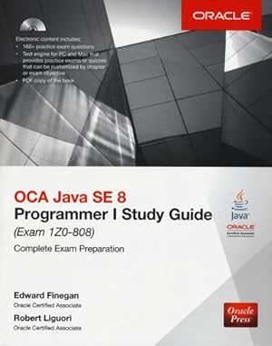 Immagine del venditore per OCA Java SE 8 Programmer I Study Guide (Exam 1Z0-808) venduto da AHA-BUCH GmbH