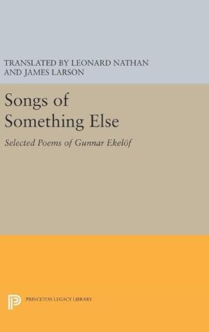 Seller image for Songs of Something Else : Selected Poems of Gunnar Ekelof for sale by AHA-BUCH GmbH