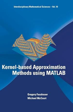 Bild des Verkufers fr KERNEL-BASED APPROXIMATION METHODS USING MATLAB zum Verkauf von AHA-BUCH GmbH