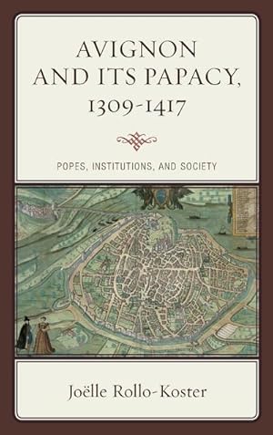 Bild des Verkufers fr Avignon and Its Papacy, 1309-1417 zum Verkauf von AHA-BUCH GmbH