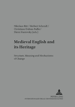 Immagine del venditore per Medieval English and its Heritage : Structure, Meaning and Mechanisms of Change venduto da AHA-BUCH GmbH
