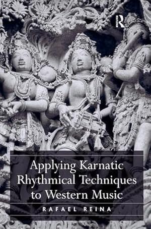 Bild des Verkufers fr Applying Karnatic Rhythmical Techniques to Western Music zum Verkauf von AHA-BUCH GmbH