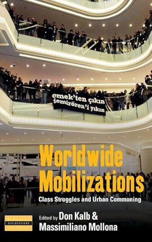 Image du vendeur pour Worldwide Mobilizations : Class Struggles and Urban Commoning mis en vente par AHA-BUCH GmbH