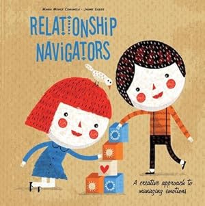 Seller image for Relationship Navigators: A Creative Approach to Managing Emotions for sale by AHA-BUCH GmbH