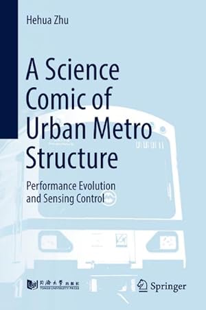 Seller image for A Science Comic of Urban Metro Structure : Performance Evolution and Sensing Control for sale by AHA-BUCH GmbH