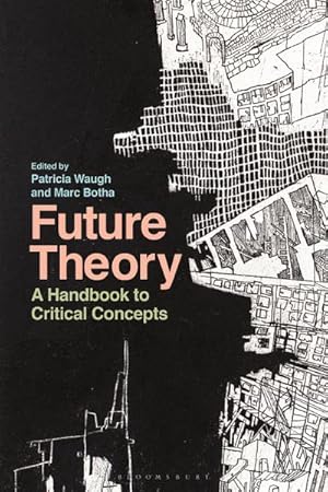 Bild des Verkufers fr Future Theory : A Handbook to Critical Concepts zum Verkauf von AHA-BUCH GmbH