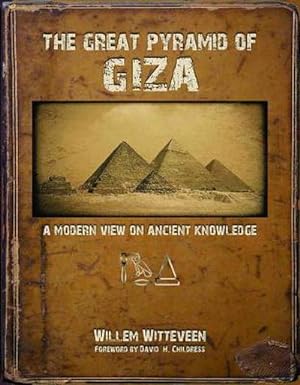 Bild des Verkufers fr The Great Pyramid of Giza : A Modern View on Ancient Knowledge zum Verkauf von AHA-BUCH GmbH