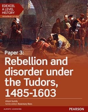 Bild des Verkufers fr Edexcel A Level History, Paper 3: Rebellion and disorder under the Tudors 1485-1603 Student Book + ActiveBook zum Verkauf von AHA-BUCH GmbH