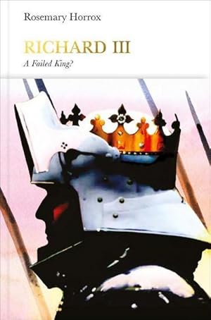Immagine del venditore per Richard III (Penguin Monarchs) : A Failed King? venduto da AHA-BUCH GmbH