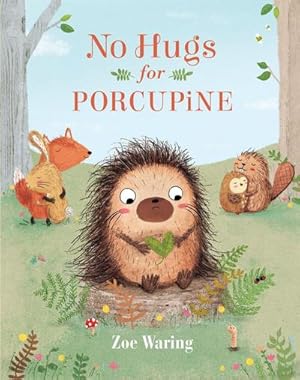 Bild des Verkufers fr No Hugs for Porcupine zum Verkauf von AHA-BUCH GmbH