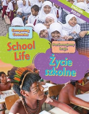 Bild des Verkufers fr Dual Language Learners: Comparing Countries: School Life (English/Polish) zum Verkauf von AHA-BUCH GmbH