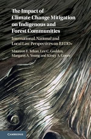 Imagen del vendedor de The Impact of Climate Change Mitigation on Indigenous and Forest Communities : International, National and Local Law Perspectives on REDD+ a la venta por AHA-BUCH GmbH