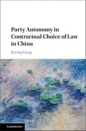 Bild des Verkufers fr Party Autonomy in Contractual Choice of Law in China zum Verkauf von AHA-BUCH GmbH